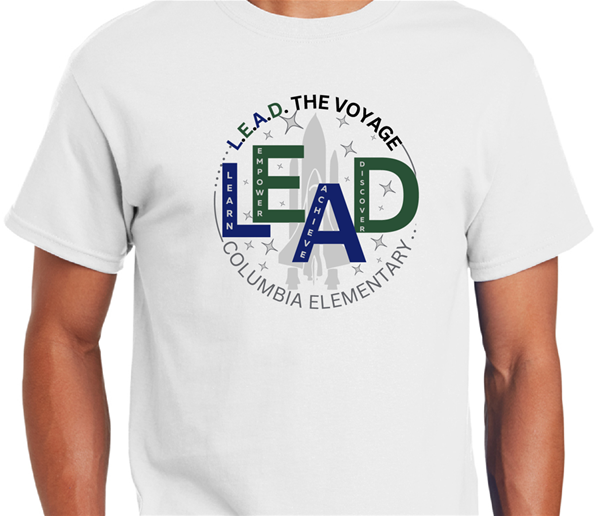 L>E.A.D. the Voyage with us.
Columbia Elementary School Sprit Shirts